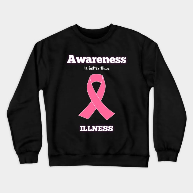 AWARENESS is better than ILLNESS Crewneck Sweatshirt by M2M